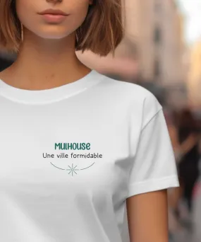 T-Shirt Mulhouse une ville formidable